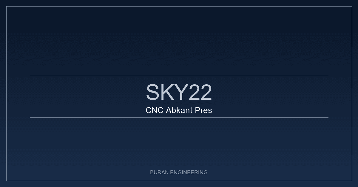 sky22 abkant pres teknik uygulama görseli